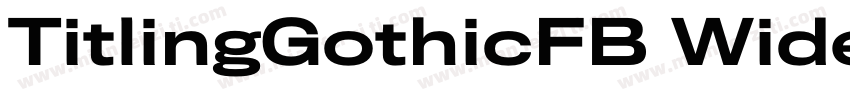 TitlingGothicFB Wide Medium字体转换